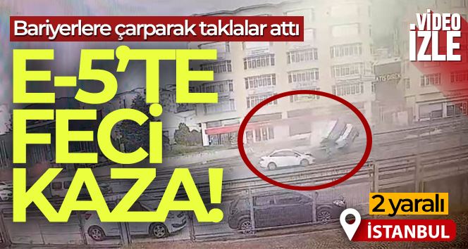 Pendik E-5’te minibüsün bariyerlere çarparak taklalar attığı kaza kamerada