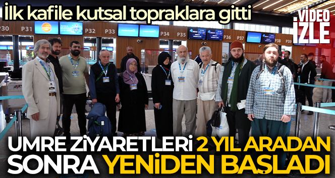 Umre ziyaretleri 2 yıl aradan sonra yeniden başladı