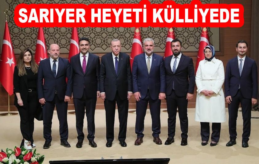 Cumhurbaşkanı Erdoğan, Sarıyer heyetini kabul etti