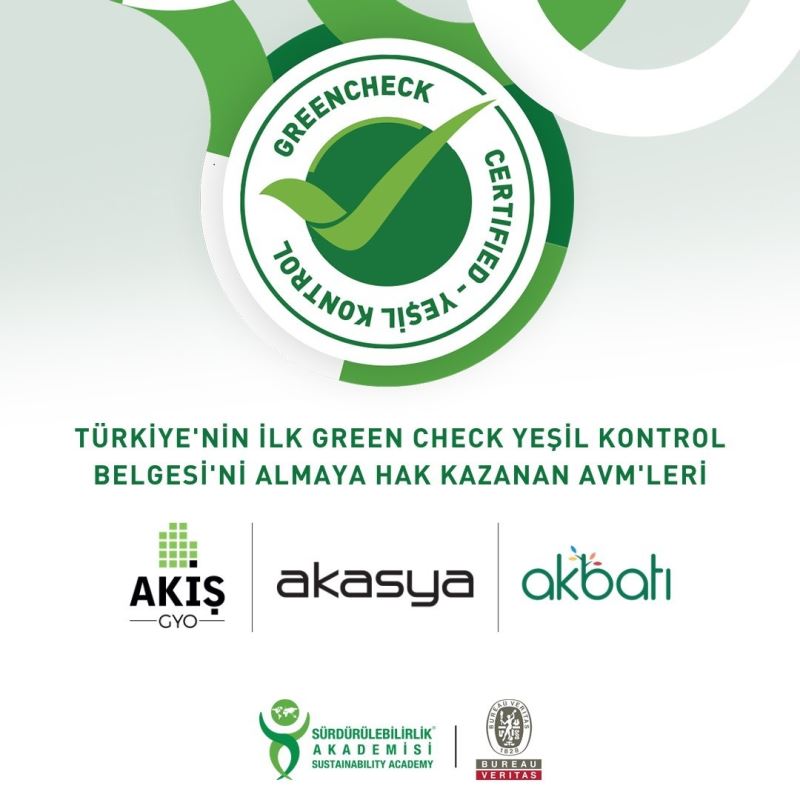 Akasya ve Akbatı, ’Green Check-Yeşil Kontrol Belgesi’ aldı
