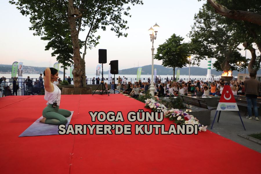 Sarıyer’de 8. Uluslararası Yoga Etkinliği düzenlendi.