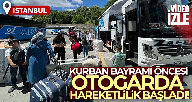 Kurban Bayramı öncesi otogarda hareketlilik başladı