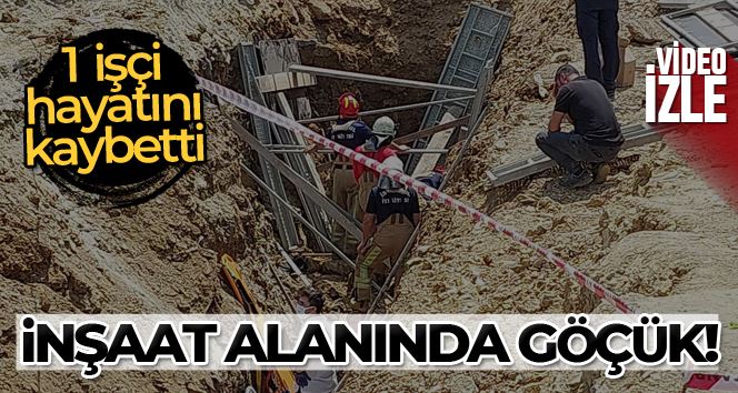 Başakşehir’de inşaat alanında göçük: 1 işçi öldü