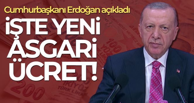 Cumhurbaşkanı Erdoğan: “Yeni asgari ücrete yüzde 30 zam yaparak 5 bin 500 lira olarak belirledik”