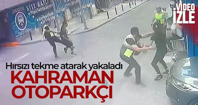 Kahraman otoparkçı, hırsızı tekme atarak yakaladı