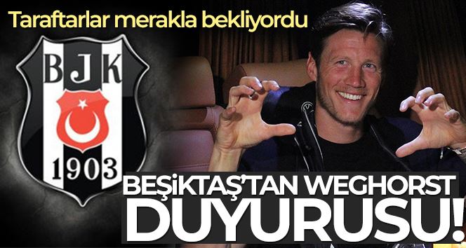 Beşiktaş Weghorst’u duyurdu