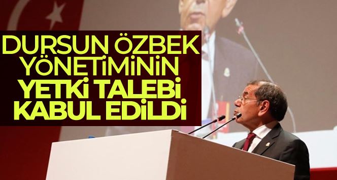 Dursun Özbek yönetimi talep ettiği yetkileri aldı