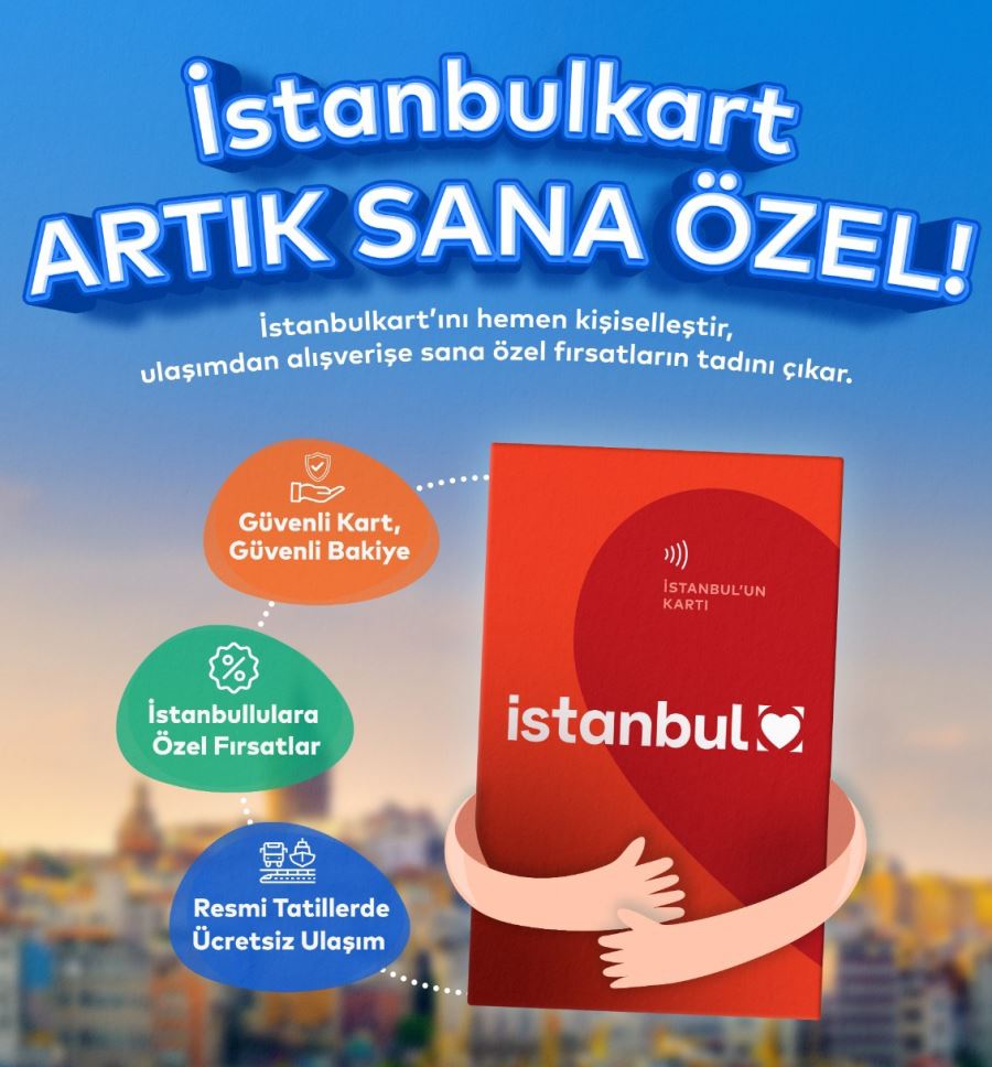 İstanbul Kart artık kişiye özel