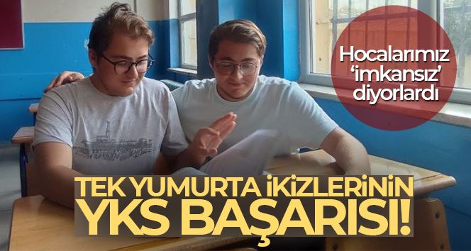Arnavutköy’de tek yumurta ikizleri YKS’den aynı puanı alıp, aynı üniversiteye yerleşti