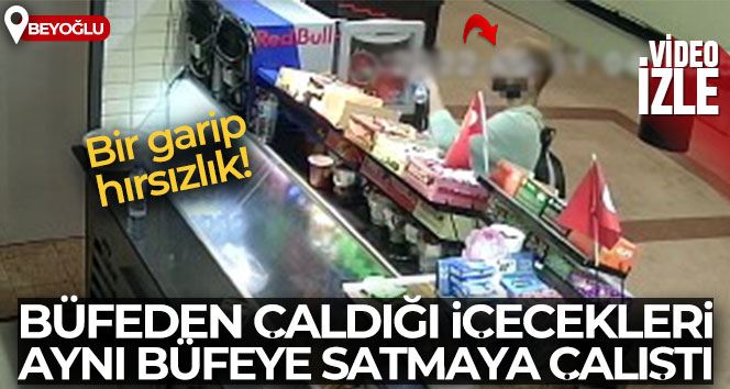 Beyoğlu’nda bir garip hırsızlık: Büfeden çaldığı içecekleri aynı büfeye satmaya çalıştı
