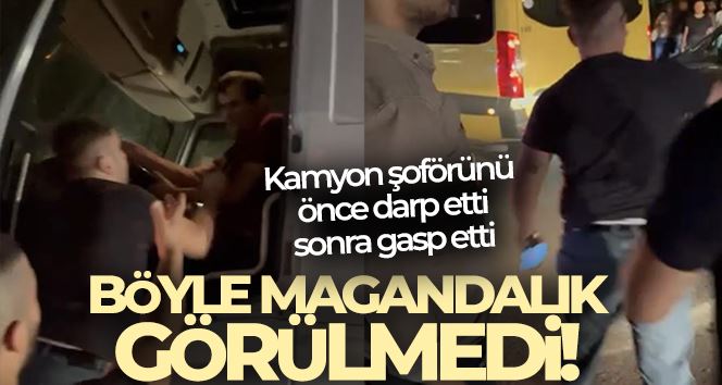   Minibüs sürücüsü kamyon şoförünü önce darp etti, sonra gasp etti