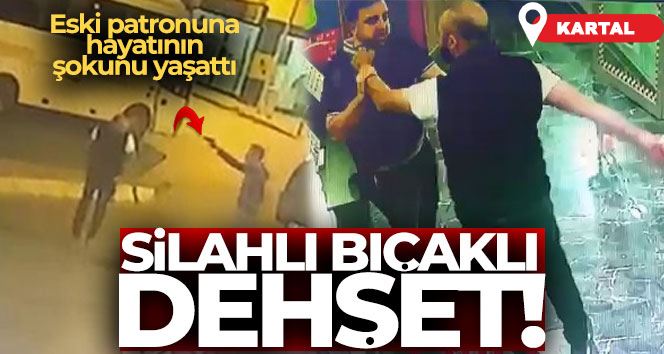 Kartal’da silahlı bıçaklı dehşet: Silahla yaralandı, bıçakla dükkan bastı