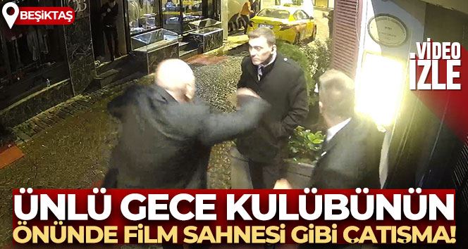 Ünlü gece kulübünün önünde film sahnesi gibi çatışma kamerada