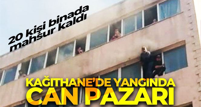 Kağıthane’de yangında can pazarı: 20 kişi binada mahsur kaldı