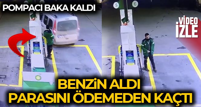 Ataşehir’de aracına yakıt aldı ücretini ödemeden kaçtı