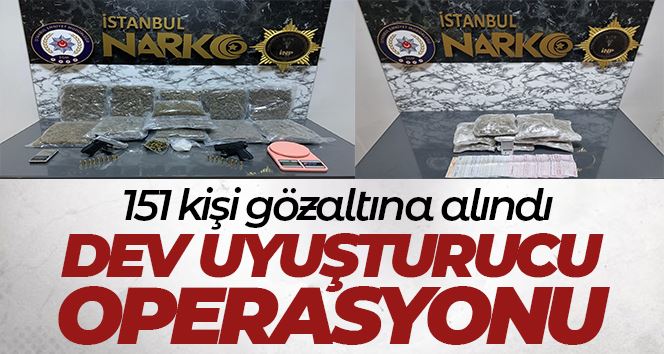 İstanbul’da dev operasyon: 287 kilo uyuşturucu ele geçirildi, 151 kişi gözaltına alındı