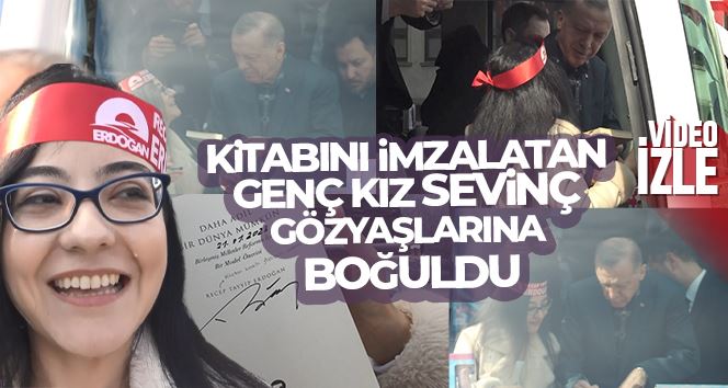 Erdoğan kitabını imzaladı, genç kız gözyaşlarına boğuldu