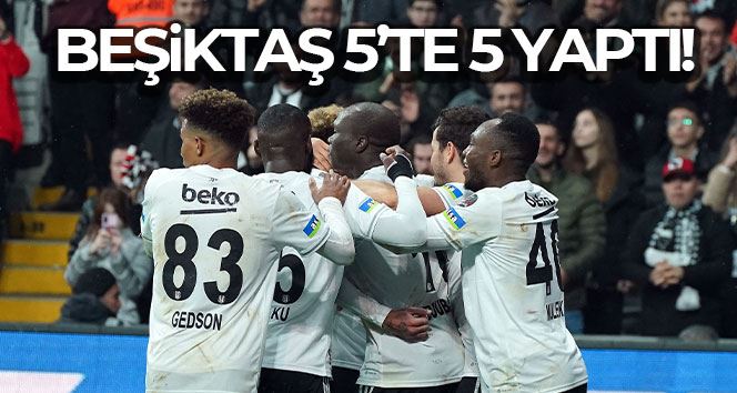 Spor Toto Süper Lig: Beşiktaş: 3 - Corendon Alanyaspor: 0 (Maç sonucu)