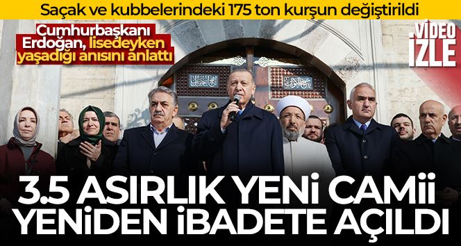 Cumhurbaşkanı Erdoğan, restorasyonu tamamlanan 3.5 asırlık Yeni Cami’yi yeniden ibadete açtı