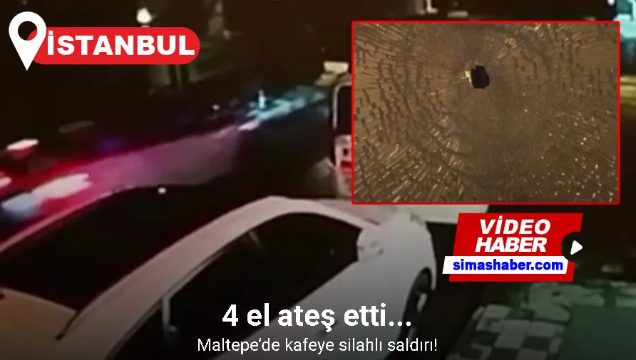 Maltepe’de kafeye silahlı saldırı güvenlik kameralarına yansıdı