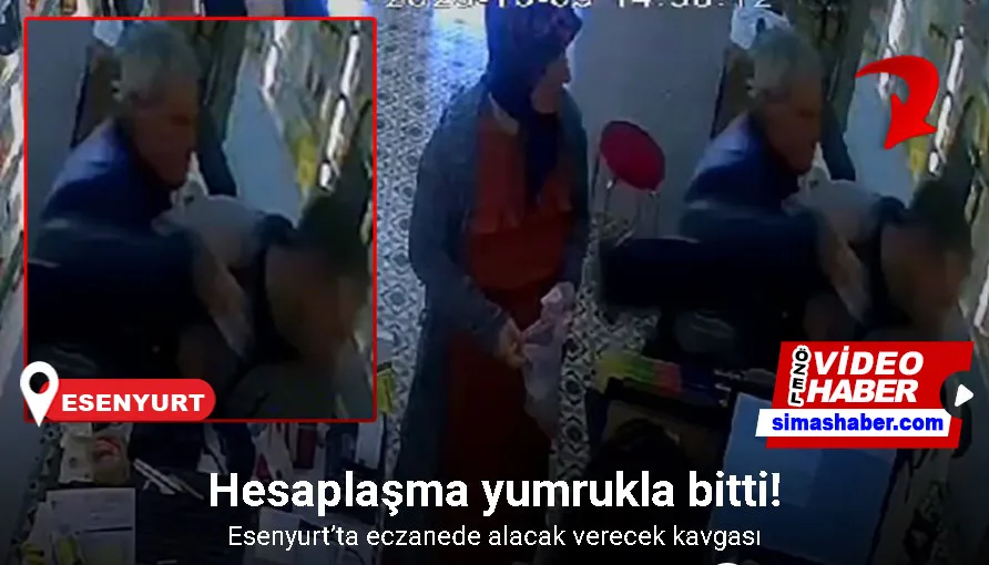 Esenyurt’ta eczanede alacak verecek hesaplaşması yumrukla bitti