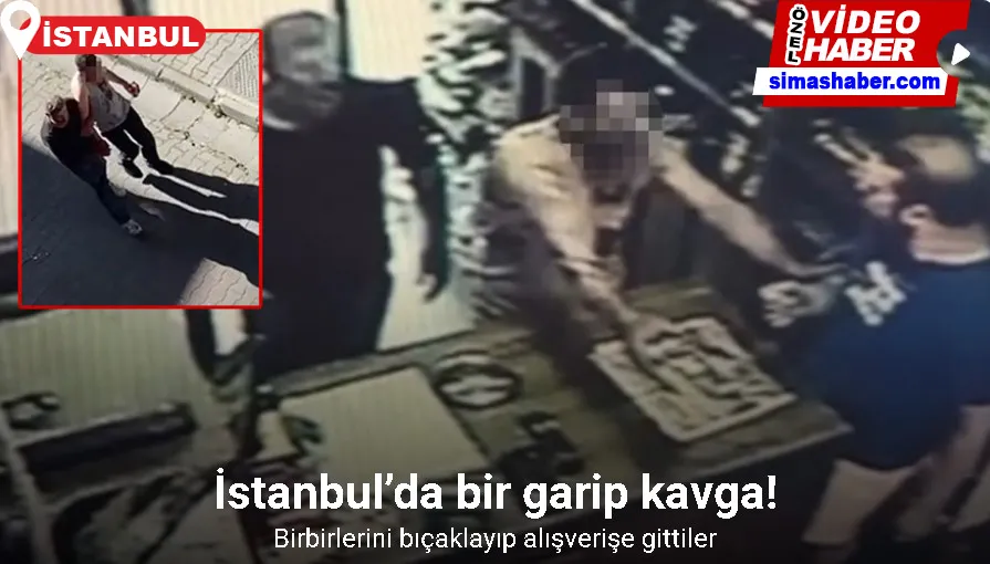 İstanbul’da bir garip bıçaklı kavga: Birbirlerini bıçaklayıp alışverişe gittiler