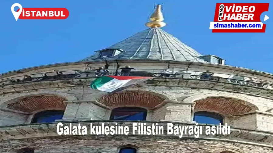 Galata Kulesi’nde destek amaçlı Filistin bayrağı açıldı