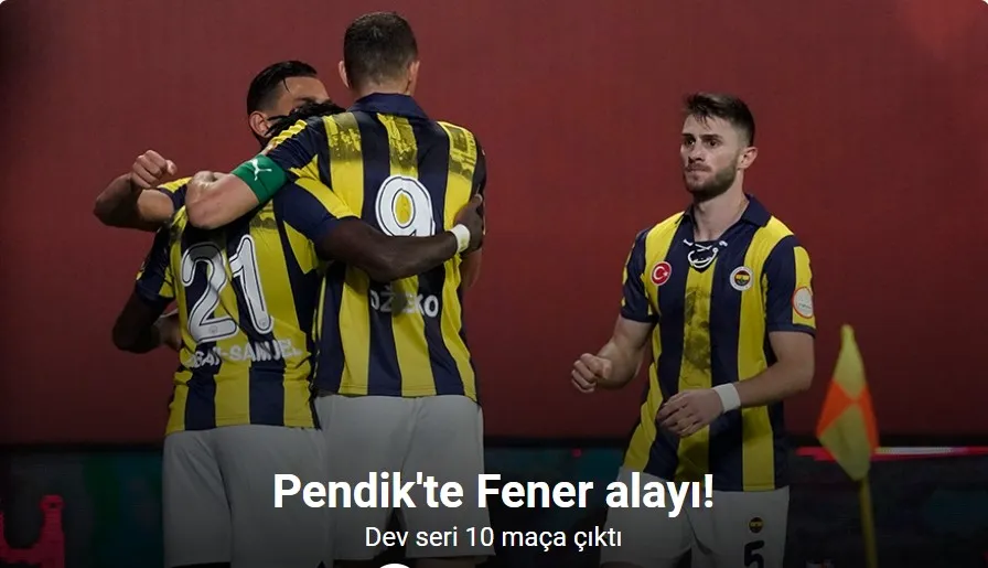 Trendyol Süper Lig: Pendikspor: 0 - Fenerbahçe: 5 (Maç sonucu)