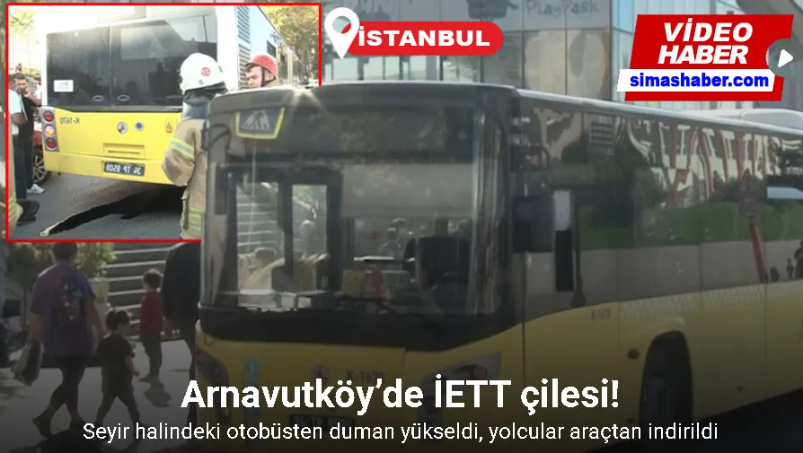 Arnavutköy’de İETT çilesi: Seyir halindeki otobüsten duman yükseldi, yolcular araçtan indirildi