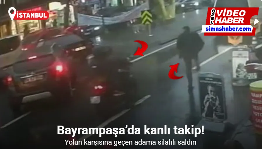Bayrampaşa’da kanlı takip: Yolun karşısına geçen adama silahlı saldırı kamerada