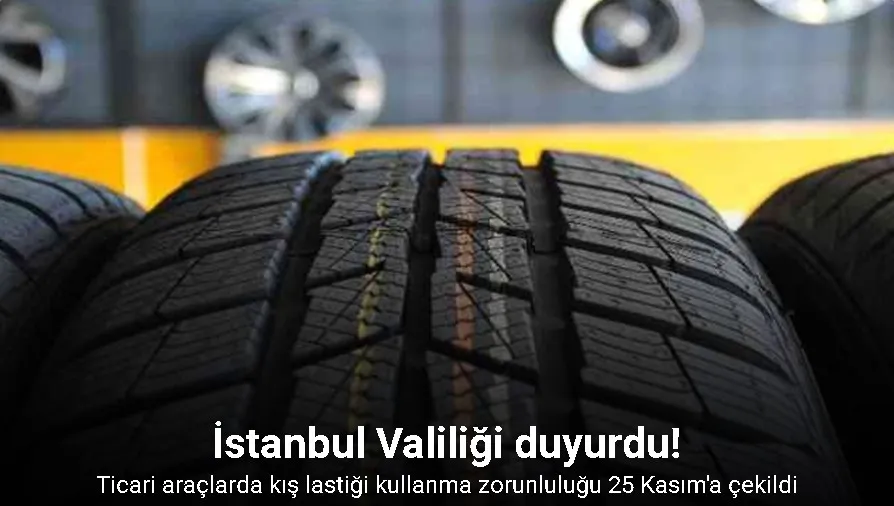 İstanbul’da kış lastiği kullanma zorunluluğu 25 Kasım’a çekildi