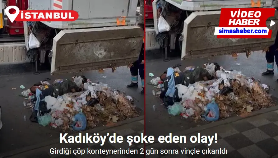 Kadıköy’de bir kişi girdiği çöp konteynerinden 2 gün sonra vinçle çıkarıldı