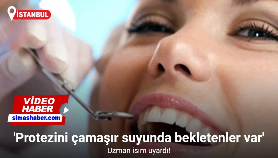 Ağız ve diş sağlığına dikkat: “Protezini çamaşır suyunda bekletenler var”