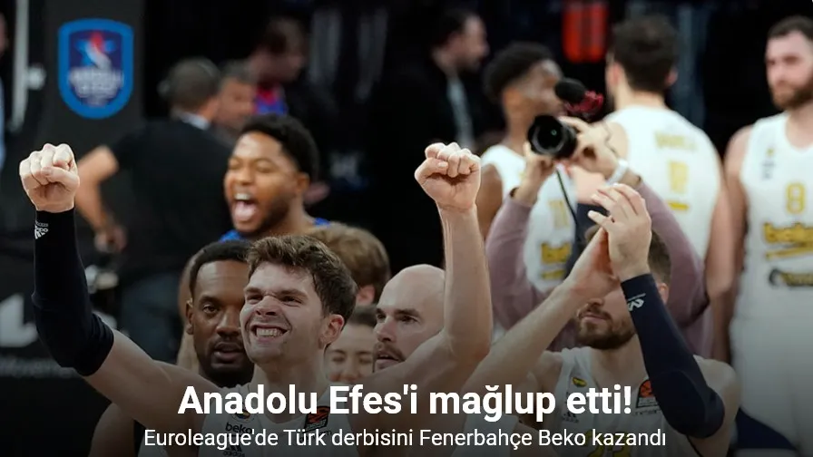 THY Euroleague: Anadolu Efes: 84 - Fenerbahçe: 89