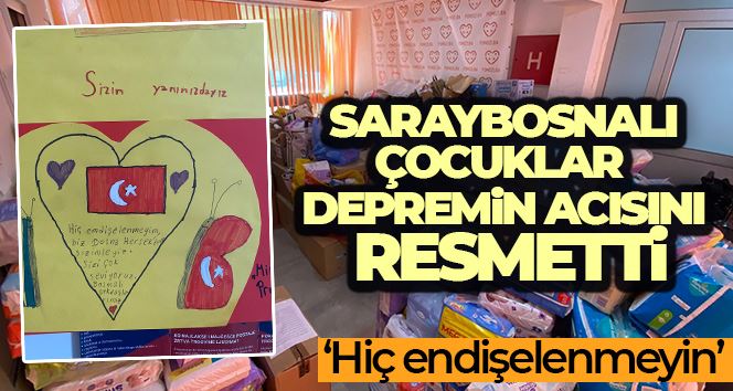 Saraybosnalı çocuklar depremin acısını resmetti