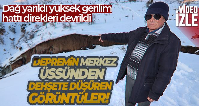 Depremin merkez üssünden dehşete düşüren görüntüler: Dağ yarıldı, yüksek gerilim hattı direkleri devrildi