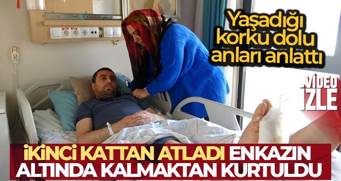 İkinci kattan atladı, enkazın altında kalmaktan kurtuldu