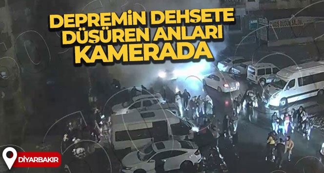 Depremin dehşete düşüren anları güvenlik kamerasında