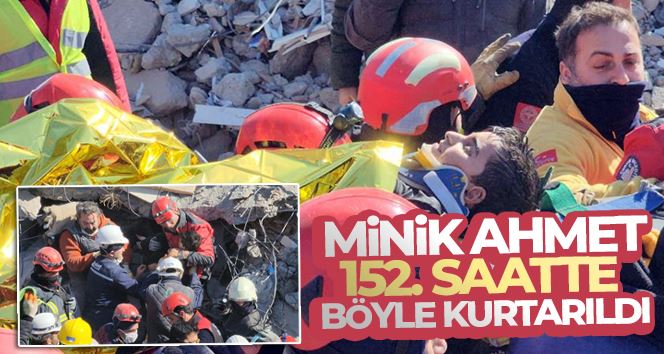 Adıyaman’da 152. saatte 8 yaşındaki Ahmet kurtarıldı