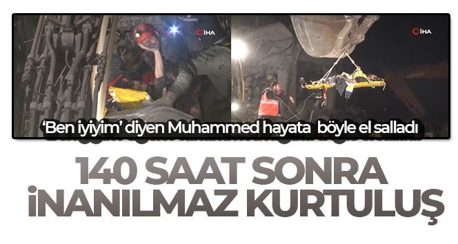 140 saat sonra inanılmaz kurtuluş: 27 yaşındaki Muhammed tekbirlerle çıkarıldı