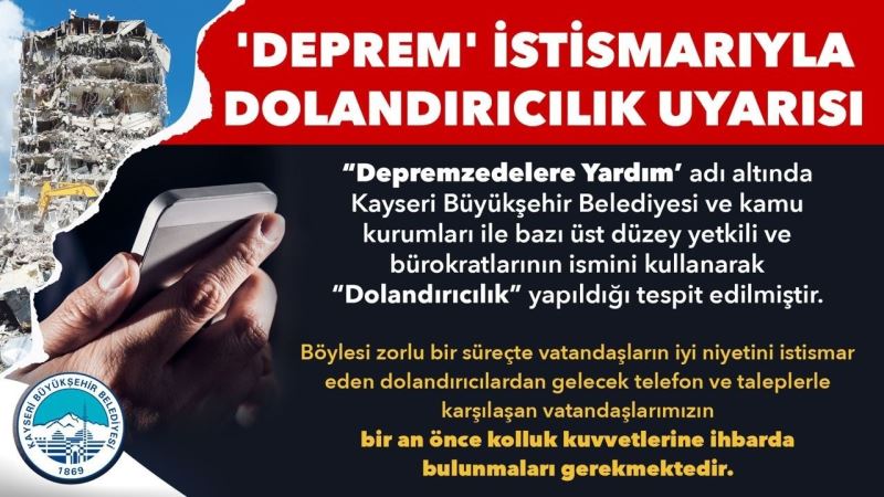 Kayseri Büyükşehir’den ’Deprem İstismarıyla Dolandırıcılık’ Uyarısı