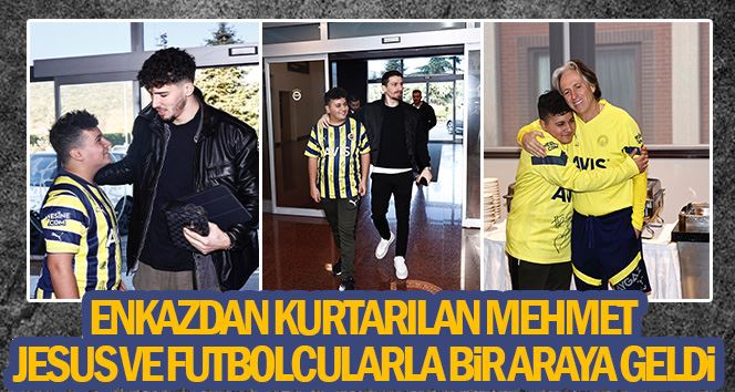 Enkazdan kurtarılan Mehmet Akif Ağaç, Jorge Jesus ve futbolcularla bir araya geldi