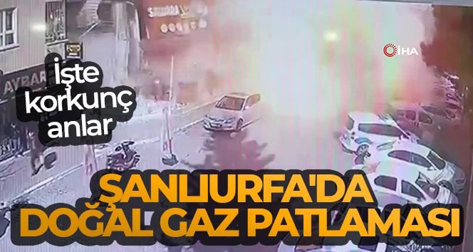 Şanlıurfa’da 2 kişinin öldüğü 8 kişinin yaralandığı patlama kamerada