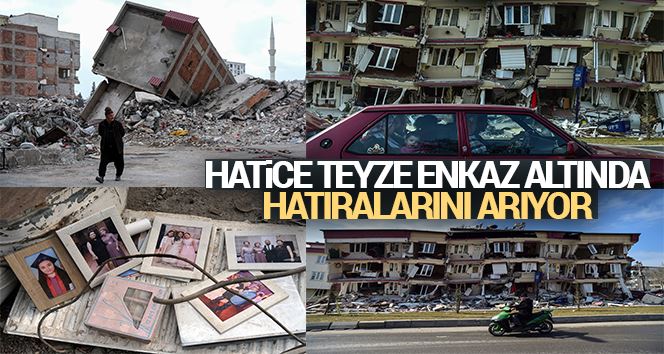 Depremde torunlarını ve çocuklarını kaybeden Hatice Teyze, enkaz altında kalan hatıralarını arıyor