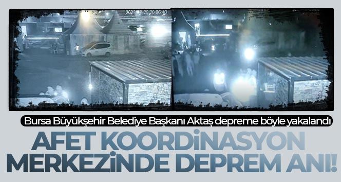 Hatay’daki 6.4’lük deprem afet koordinasyon merkezinin kameralarına böyle yansıdı