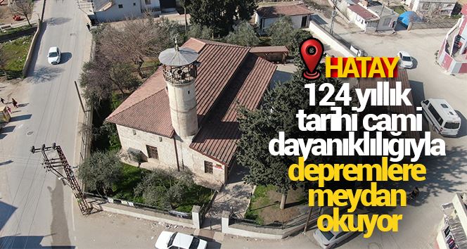 124 yıllık tarihi cami, dayanıklılığıyla depremlere meydan okuyor