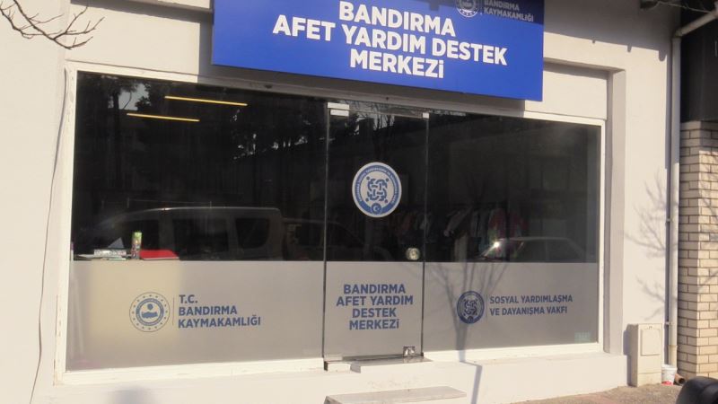 Bandırma’da afet yardım destek merkezi faaliyete geçti