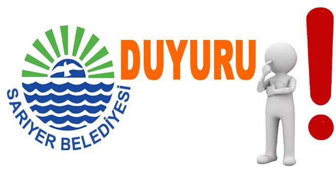 Sarıyer Belediyesinden Duyuru