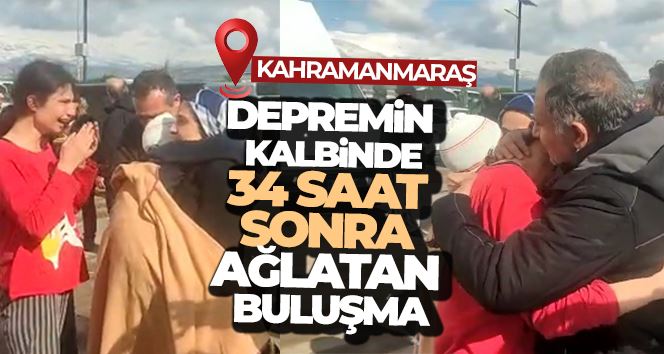 Depremin kalbinde 34 saat sonra ağlatan buluşma