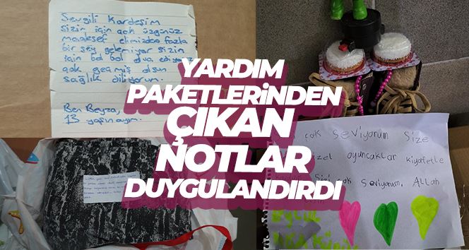 Yardım paketlerinden çıkan notlar herkesi duygulandırdı